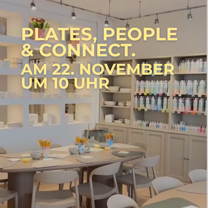 Sonntag 22.11 // Plates, People & Connect